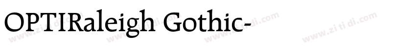 OPTIRaleigh Gothic字体转换 OPTIRaleigh Gothic字体转换